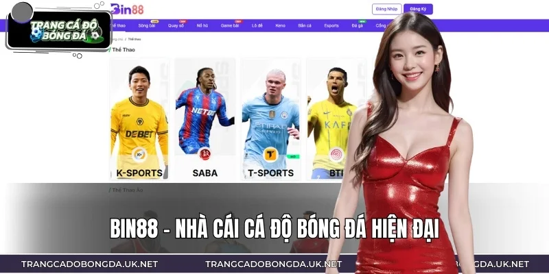 BIN88 là nhà cái cá độ bóng đá cực kỳ hiện đại