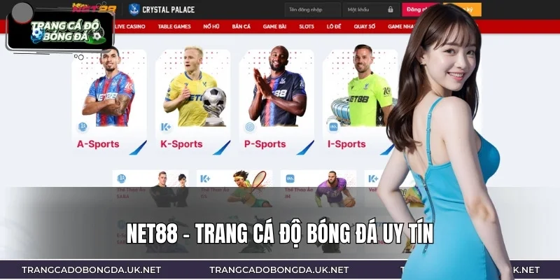 NET88 là trang cá độ bóng đá có độ uy tín lâu năm