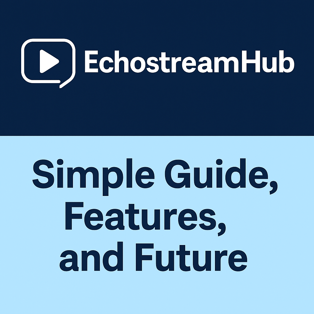EchostreamHub