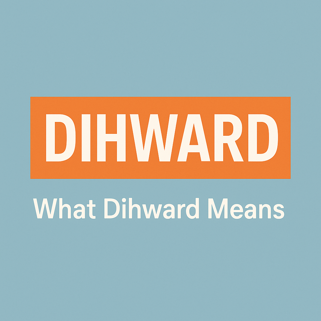 dihward
